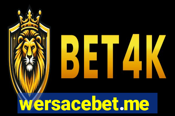 wersacebet.me
