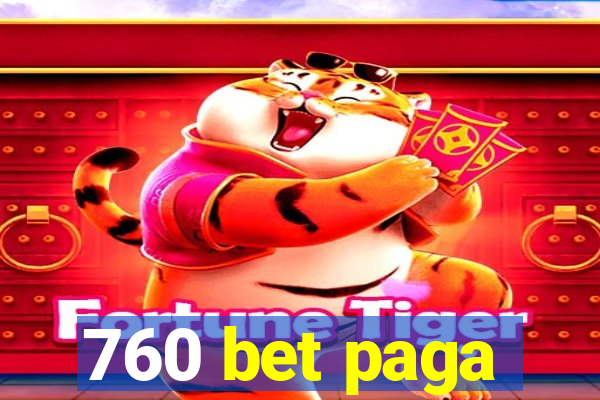 760 bet paga