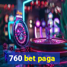 760 bet paga