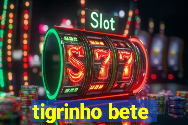 tigrinho bete