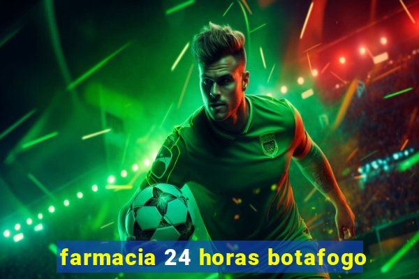 farmacia 24 horas botafogo
