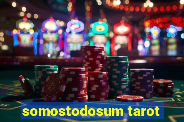 somostodosum tarot