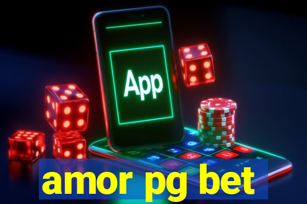 amor pg bet
