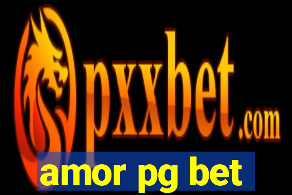 amor pg bet