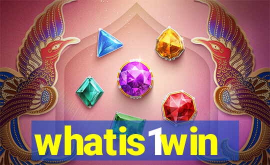 whatis1win