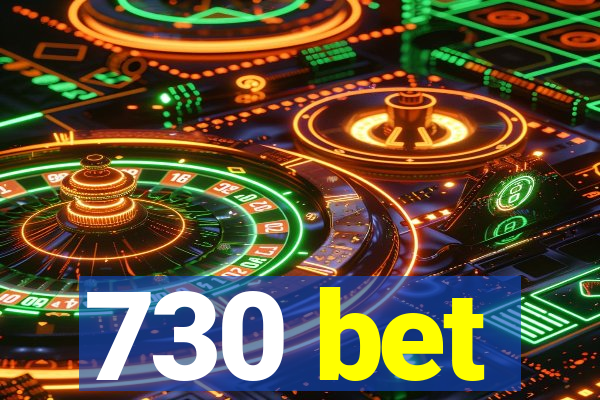 730 bet