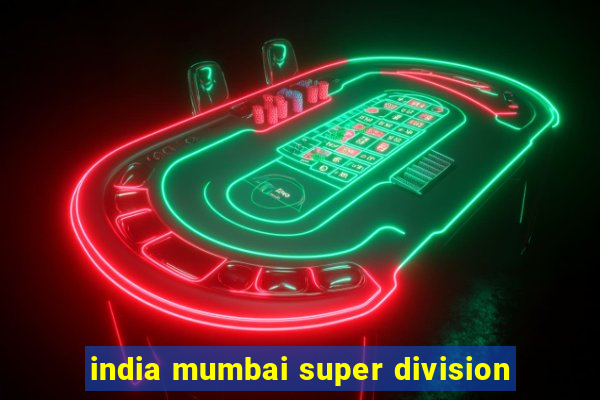 india mumbai super division