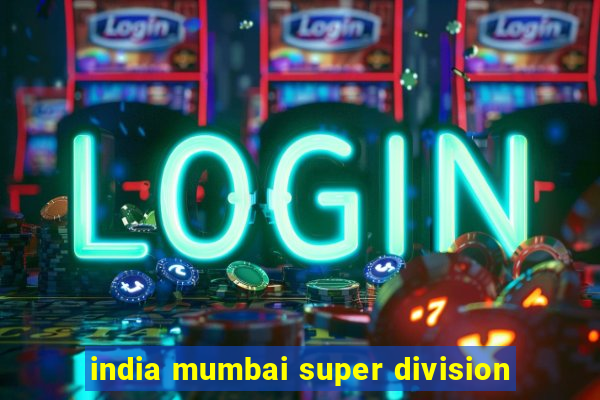 india mumbai super division