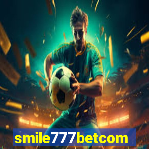 smile777betcom