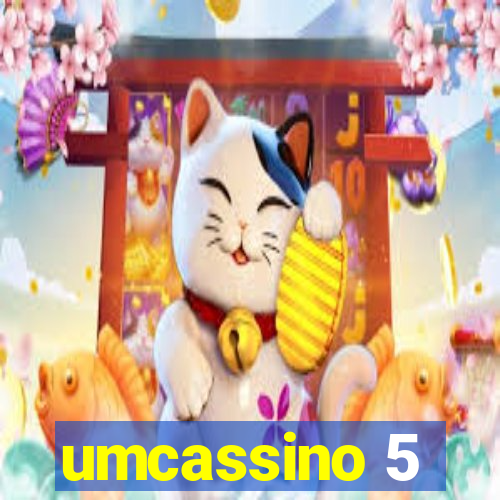 umcassino 5