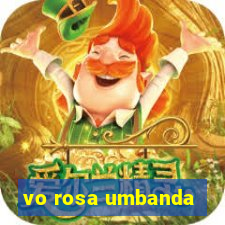 vo rosa umbanda