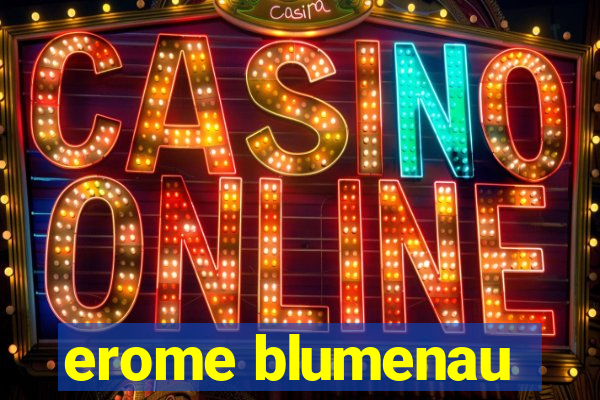 erome blumenau