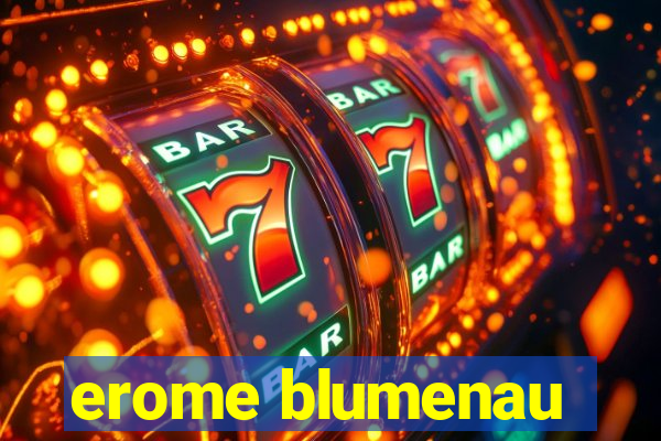 erome blumenau