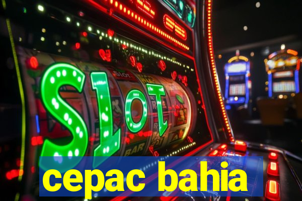 cepac bahia