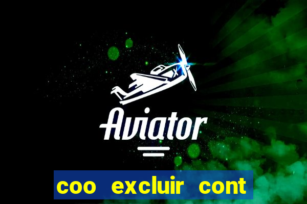 coo excluir cont f12 bet