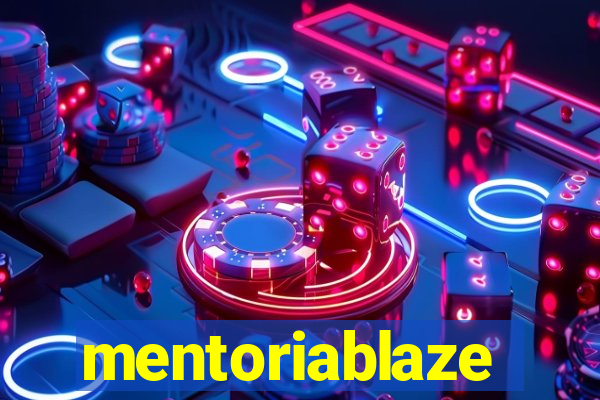 mentoriablaze