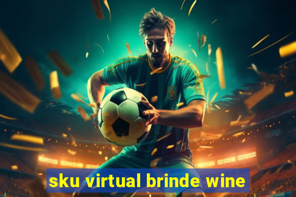 sku virtual brinde wine