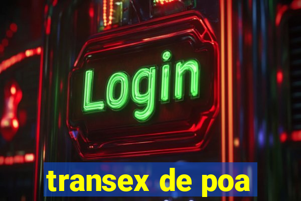 transex de poa