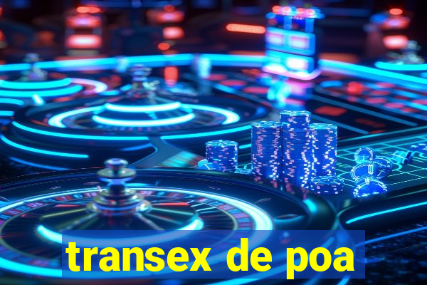 transex de poa