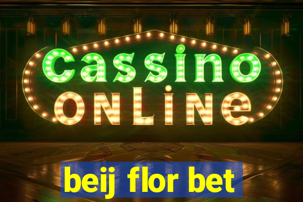 beij flor bet