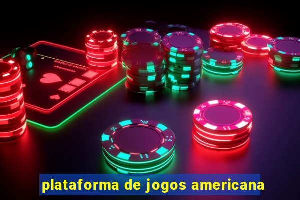 plataforma de jogos americana