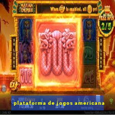 plataforma de jogos americana