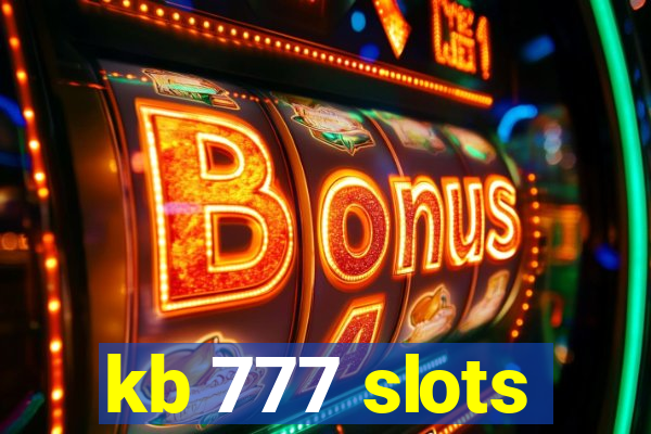 kb 777 slots