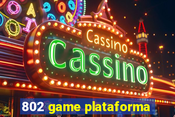 802 game plataforma