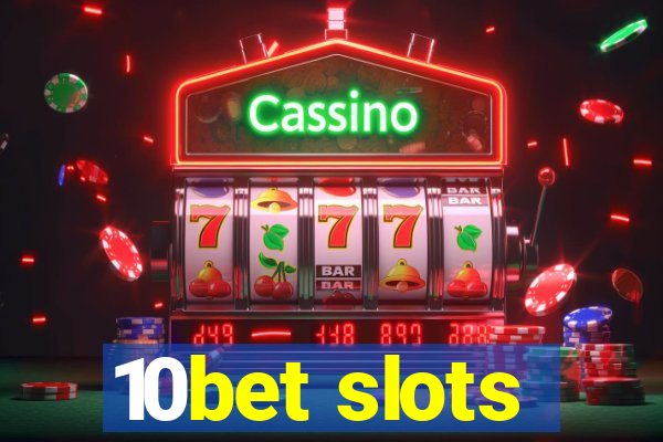 10bet slots