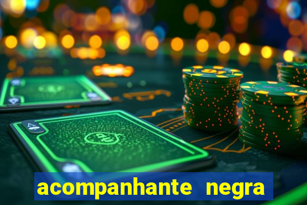acompanhante negra s o paulo
