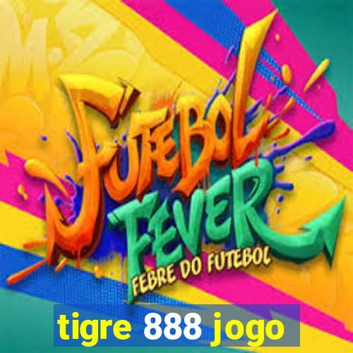 tigre 888 jogo