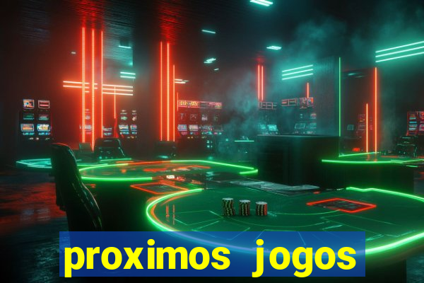 proximos jogos brasileirao serie a