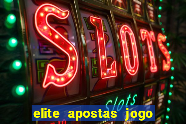 elite apostas jogo do bicho