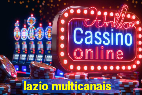 lazio multicanais