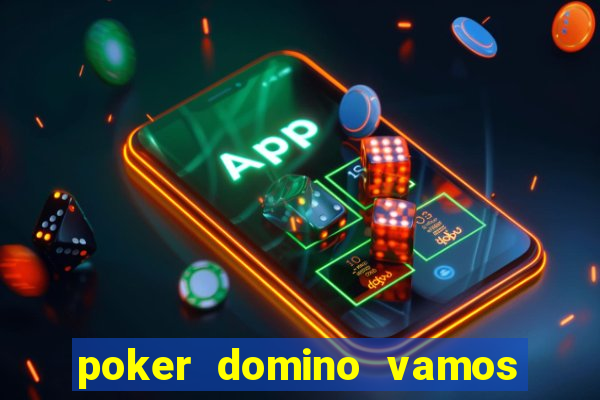 poker domino vamos penghasil uang