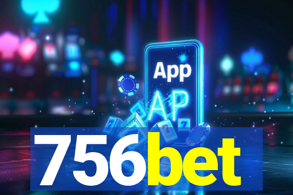 756bet