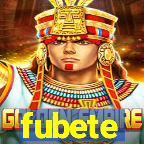 fubete
