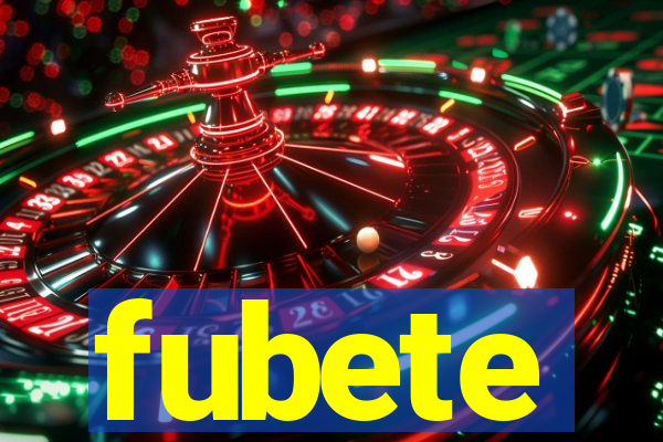 fubete