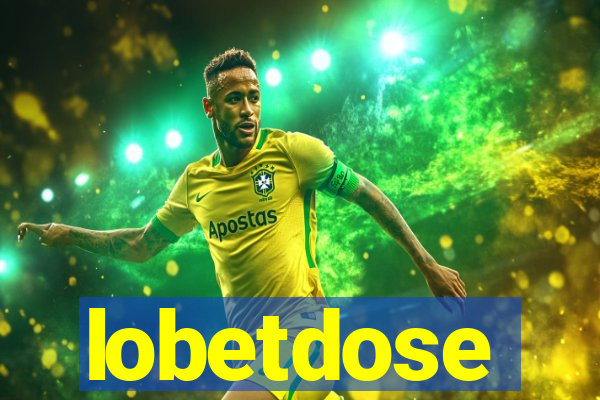 lobetdose