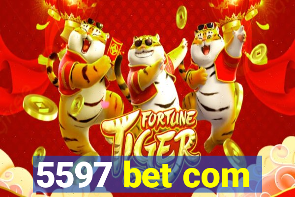 5597 bet com