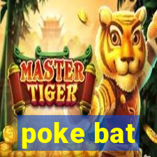 poke bat