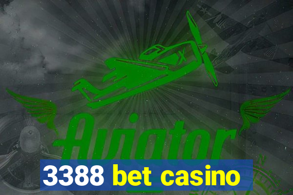 3388 bet casino
