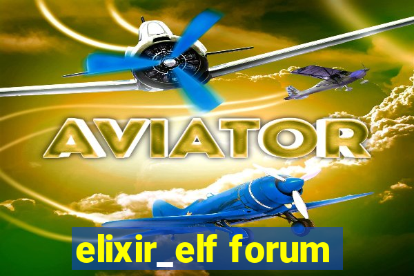 elixir_elf forum