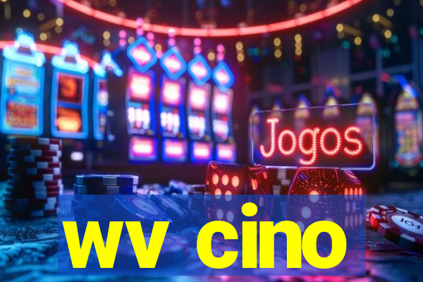 wv cino