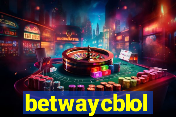 betwaycblol