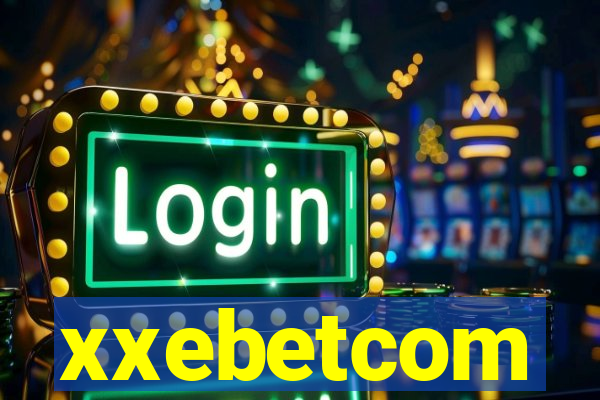 xxebetcom
