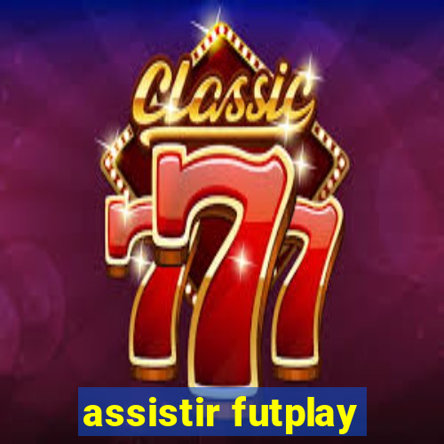 assistir futplay