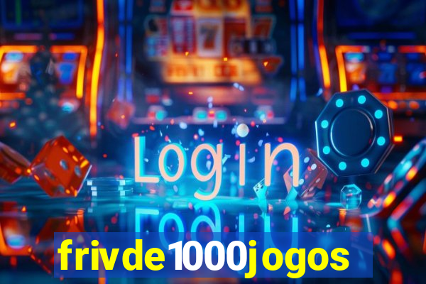 frivde1000jogos