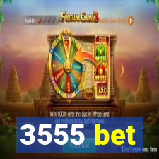 3555 bet