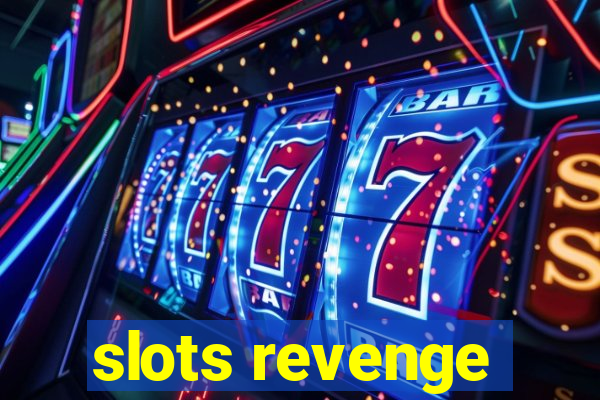 slots revenge